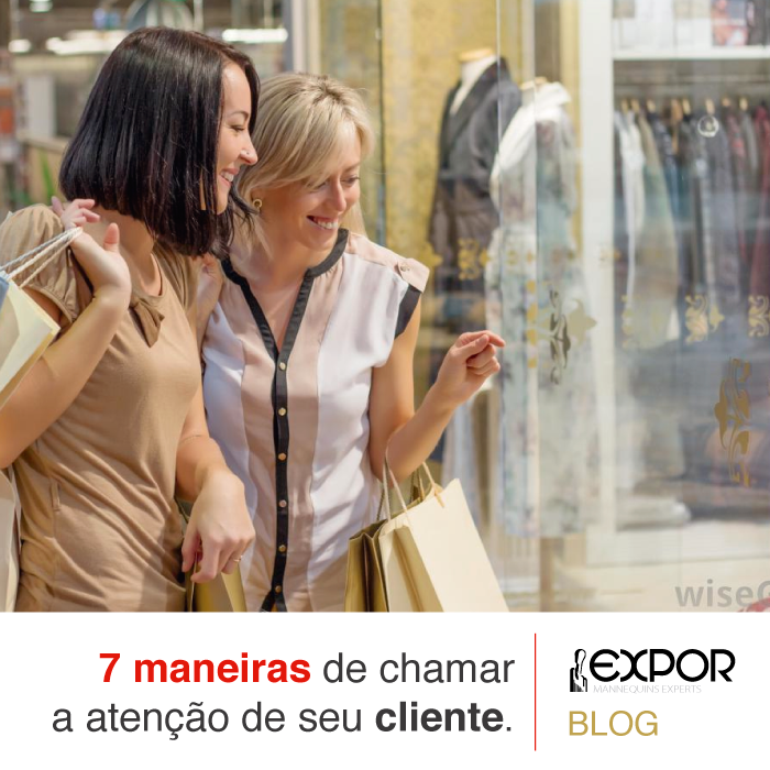 7 ideias criativas para chamar a atenção dos clientes no varejo